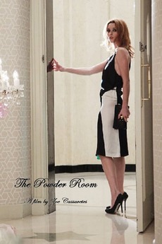 ‎The Powder Room (2011) directed by Zoe R. Cassavetes ...