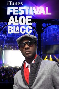 Aloe Blacc: Live at iTunes Festival (2013)  Film + cast  Letterboxd