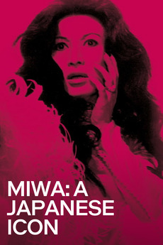 Miwa: A Japanese Icon (2010) directed by Pascal-Alex Vincent