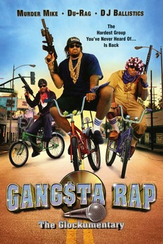 Gangsta Rap: The Glockumentary (2007) directed by Coke Daniels