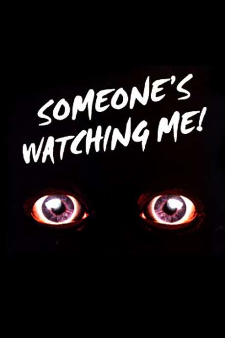 someone is always watching me