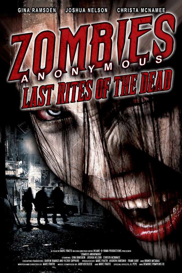 Zombies Anonymous: Last Rites of the Dead (2006) directed by Marc