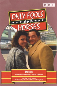 ‎Only Fools and Horses - Dates (1988) directed by Tony Dow • Reviews, film + cast • Letterboxd
