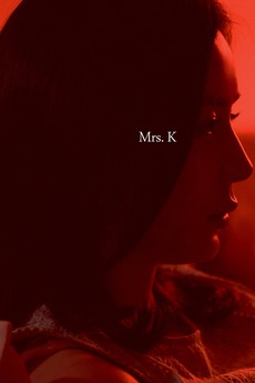 ‎Mrs K. (2015) directed by Dongneok Seo • Film + cast • Letterboxd
