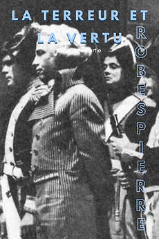 La terreur et la vertu Robespierre (1964) directed by Stellio Lorenzi