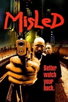 ‎Misled (1999) directed by Zeke Gonzales, Todd Tjersland • Reviews ...
