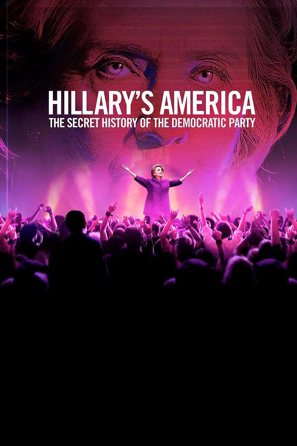 Poster for Hillary's America: The Secret History of the Democratic Party, 2016 - ★