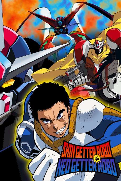 ‎Shin Getter Robo vs Neo Getter Robo (2000) directed by Jun Kawagoe