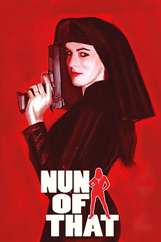 Nun Of That 2009 Directed By Richard Griffin Reviews Film Cast Letterboxd The nun is an american supernatural horror film directed by corin hardy.the story revolves around the investigation of the mysterious suicidal death of a nun by a nun, a catholic priest and a novitiate. nun of that 2009 directed by richard