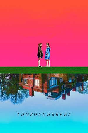 Thoroughbreds (2017)
