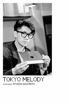 Tokyo Melody: A Film About Ryuichi Sakamoto (1985) directed by