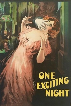 ‎One Exciting Night (1922) directed by D.W. Griffith • Reviews, film