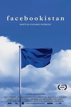 â žfacebookistan 2016 Directed By Jakob Gottschau â Reviews Film