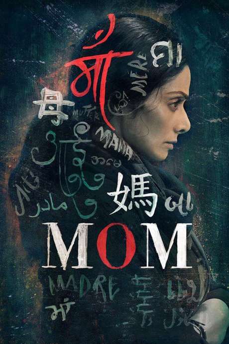 Mom (2017) directed by Ravi Udyawar • Reviews, film + cast • Letterboxd
