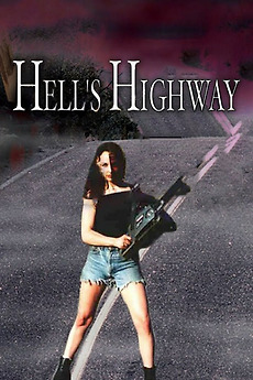 Hell's Highway (2002) directed by Jeff Leroy • Reviews, film