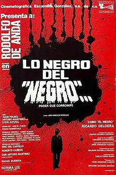 ‎Lo negro del Negro (1987) directed by Benjamín Escamilla Espinosa