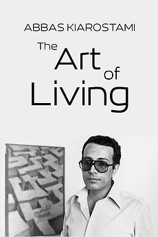 Abbas Kiarostami: The Art of Living (2003) directed by Pat