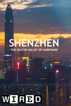 Shenzen: The Silicon Valley Of Hardware