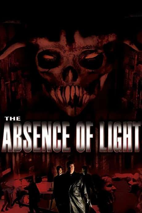 ‎The Absence of Light (2006) directed by Patrick Desmond • Reviews