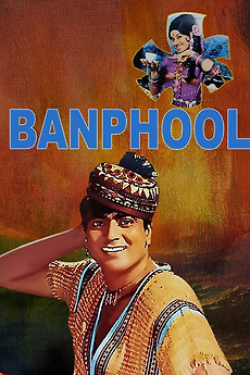 ‎Banphool (1971) directed by Vijay Bhatt • Film + cast • Letterboxd