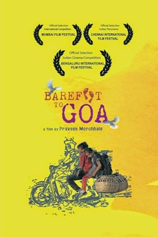 ‎Barefoot to Goa (2015) directed by Praveen Morchhale • Reviews, film