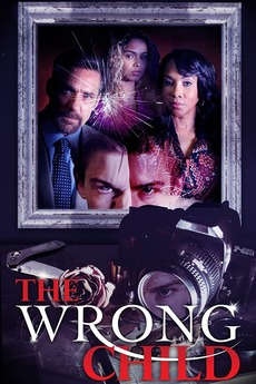 The Wrong Child 2016 Directed By David Decoteau Reviews Film Cast Letterboxd