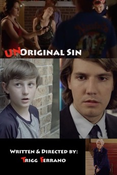 ‎Unoriginal Sin (2014) directed by Trigg Ferrano • Film + cast • Letterboxd