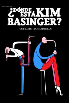 ‎Where is Kim Basinger? (2009) directed by Édouard Deluc • Reviews