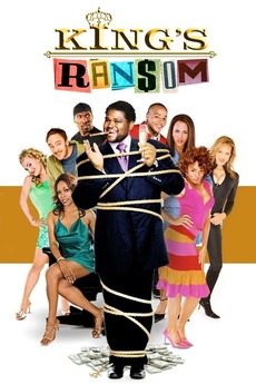 King's Ransom (2005) directed by Jeffrey W. Byrd • Reviews King's Ransom (2005) directed by Jeffrey W. Byrd • Reviews