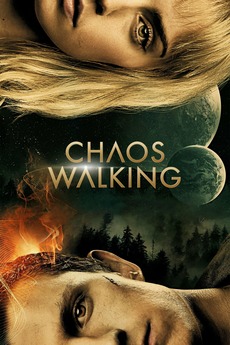 ‎Chaos Walking (2020) directed by Doug Liman • Reviews, film + cast • Letterboxd
