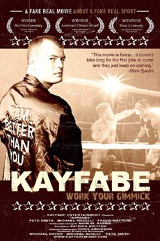 ‎Kayfabe (2007) directed by Michael Raven, Pete Smith et al • Reviews ...