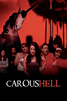 Steve Rudzinski CarousHELL (2016) directed by Steve Rudzinski • Reviews, film + cast ...