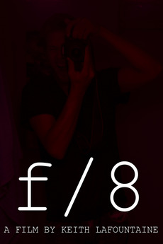 ‎f/8 (2016) directed by Keith LaFountaine • Reviews, film + cast ...