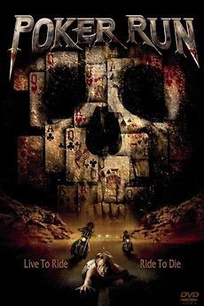 Poker Run (2009) directed by Julian Higgins • Reviews, film + cast ...