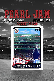 \u200ePearl Jam: Fenway Park 2016 - Night 1 (2016) • Film + cast • Letterboxd