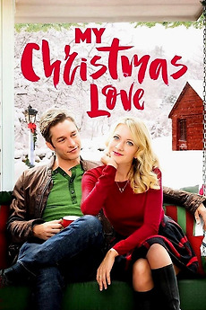 ‎My Christmas Love (2016) directed by Jeff Fisher ...