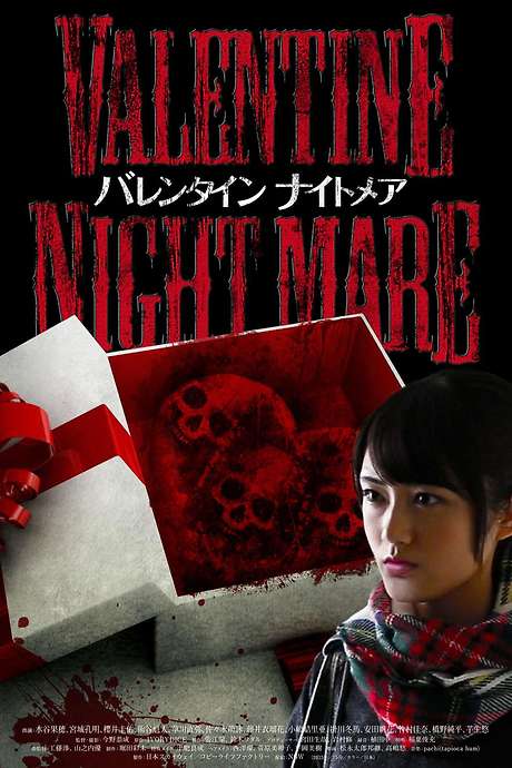 ‎Valentine Nightmare (2016) directed by Yasumasa Konno • Film + cast