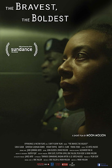‎The Bravest, the Boldest (2014) directed by Moon Molson • Reviews ...