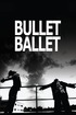 Poster for Bullet Ballet (1998)