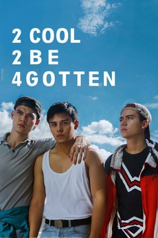 2 Cool 2 Be 4gotten 2016 Directed By Petersen Vargas Reviews Film Cast Letterboxd