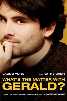 What's the Matter with Gerald? (2016) directed by Matt Riddlehoover ...