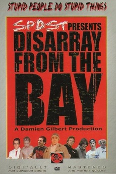 ‎SPDST Presents: Disarray From the Bay (2004) directed by Damien ...