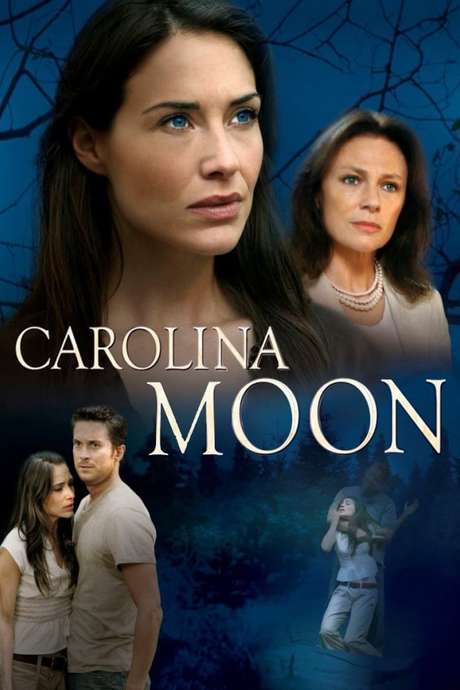 Nora Roberts' Carolina Moon (2007) directed by Stephen Tolkin ...