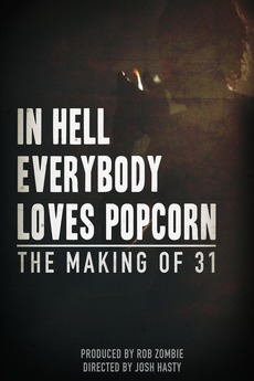 In Hell Everybody Loves Popcorn: The 