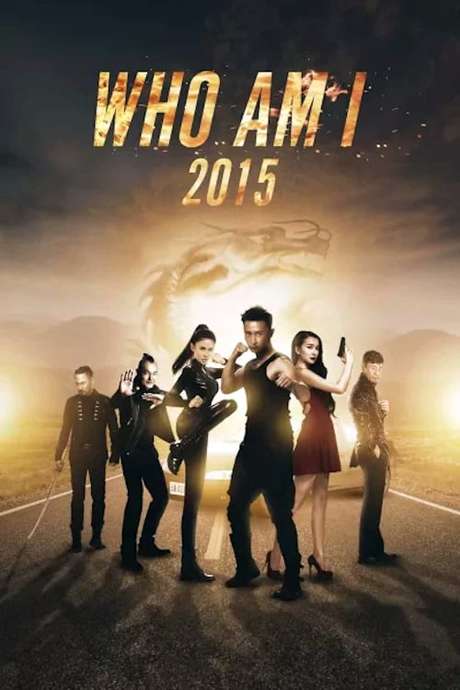 Who Am I 2015 (2015) directed by Song Yinxi • Reviews, film + cast