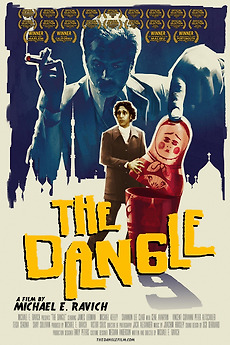 The Dangle (2015) directed by Michael E. Ravich • Reviews, film + cast ...