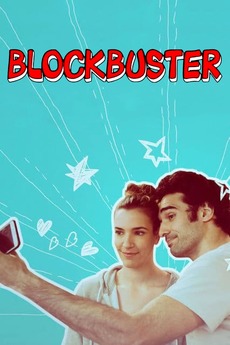 Blockbuster 2017 Directed By July Hygreck Reviews Film Cast Letterboxd