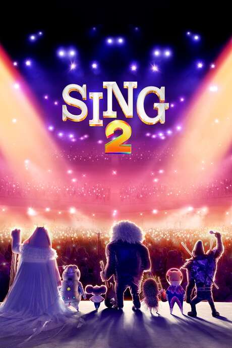 ‎Sing 2 (2021) directed by Garth Jennings • Reviews, film + cast