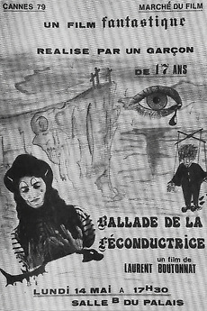 ‎La Ballade de la féconductrice (1979) directed by Laurent Boutonnat