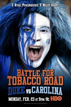 battle for tobacco road Battle for Tobacco Road: Duke vs. Carolina (2009) directed by Erik Kesten •  Film + cast • Letterboxd
